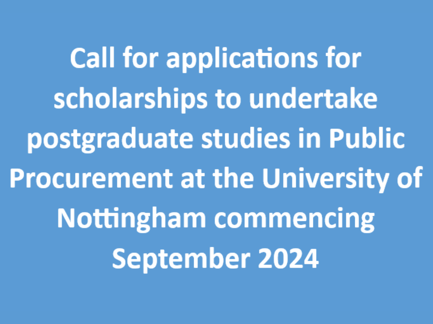 Call for Applications for Scholarships to Undertake Postgraduate studies in Public Procurement