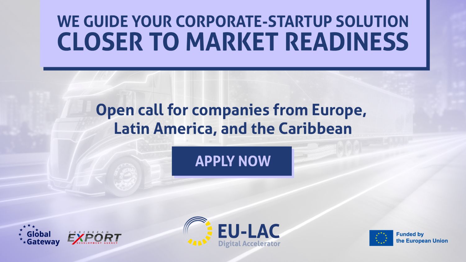 The EU-LAC Digital Accelerator launches open call #5 for European, Latin American and Caribbean corporate-startup partnerships 